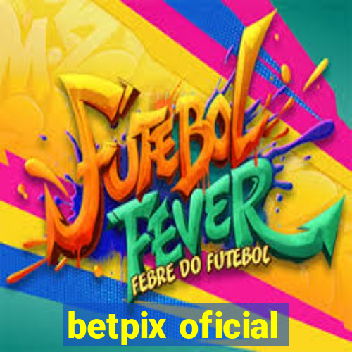 betpix oficial